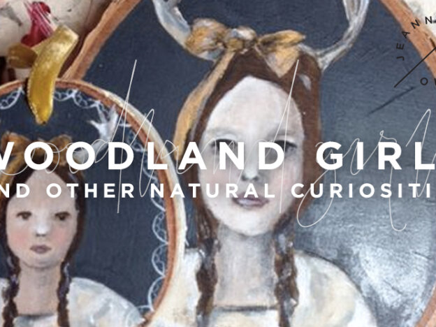Woodland Girls {and other natural curiosities}  with Jeanne Oliver course image