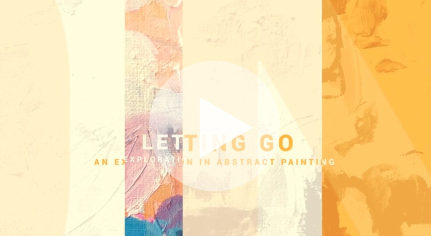 Letting Go: An Exploration of Abstract Painting {begins on Monday}