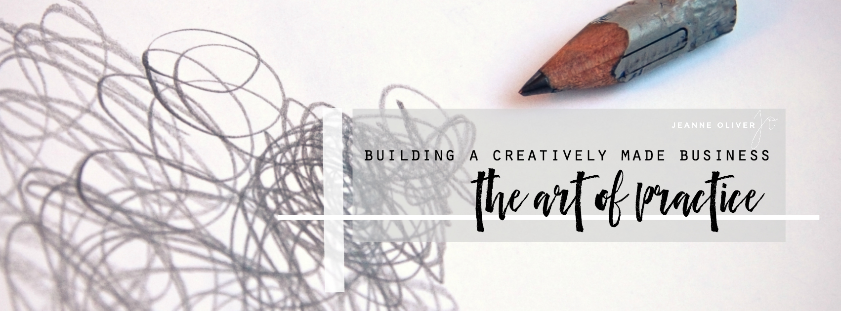Building a Creatively Made Business | The Art of Practice