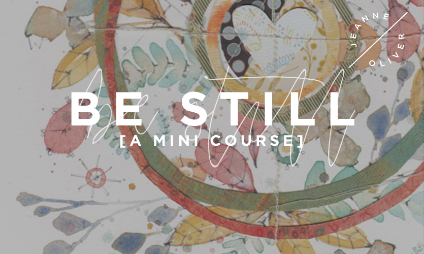 Be Still: A Mini Course with Danielle Donaldson