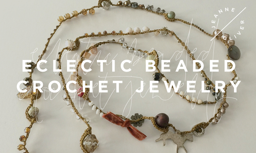 Eclectic Beaded Crochet Jewelry with Robin Dudley Howes
