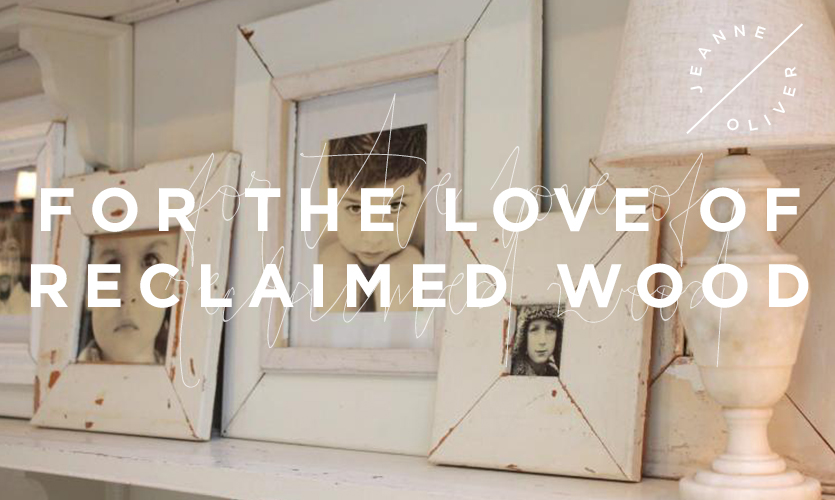 For the Love of Reclaimed Wood with Melaine Thompson