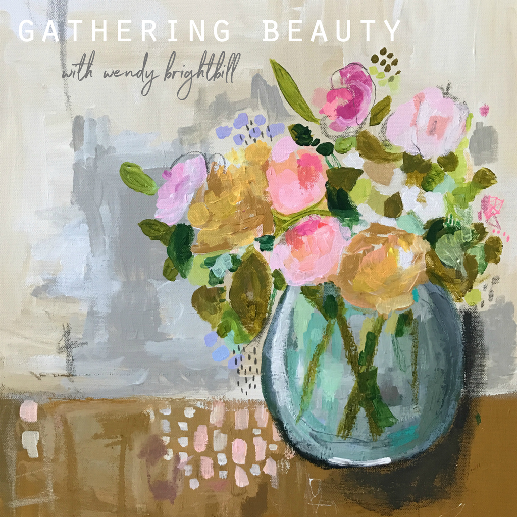 Gathering Beauty | A Still Life Painting Online Course Begins on Monday