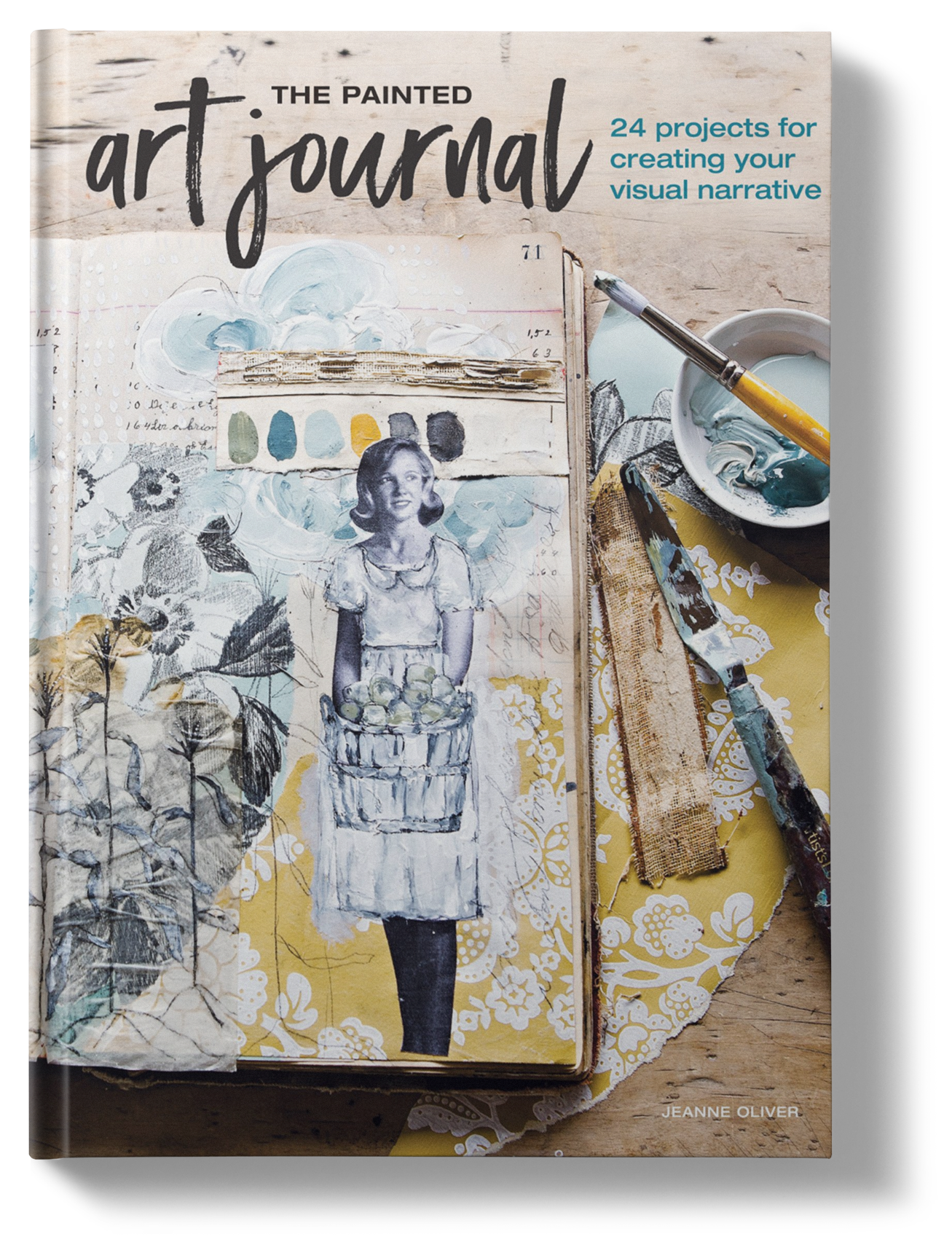 The Painted Art Journal by Jeanne Oliver