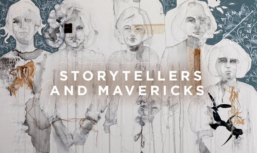 Storytellers and Mavericks with Jeanne Oliver | Open For Early Registration