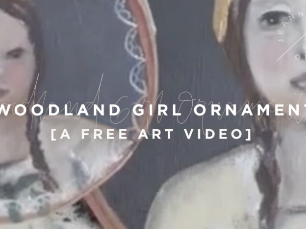 Free Art Video: Woodland Girl Ornament with Jeanne Oliver course image