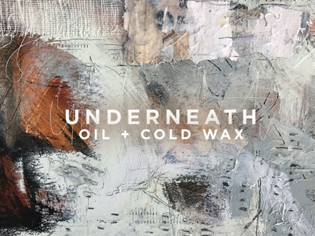 Underneath | Oil + Cold Wax with Jeanne Oliver course image