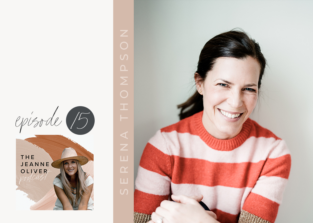 The Jeanne Oliver Podcast Episode Fifteen | The Farm Chicks with Serena Thompson