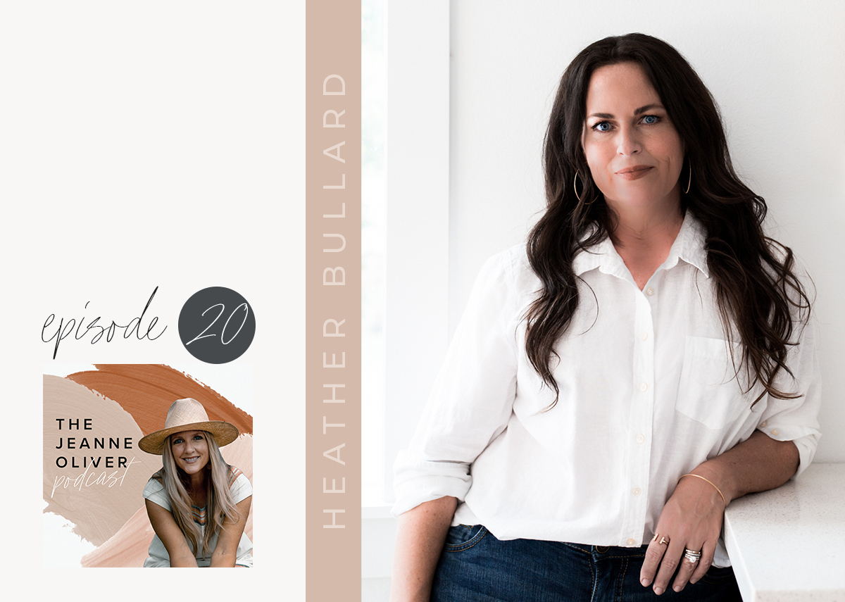 The Jeanne Oliver Podcast Episode Twenty | What Inspires a Stylist with Heather Bullard