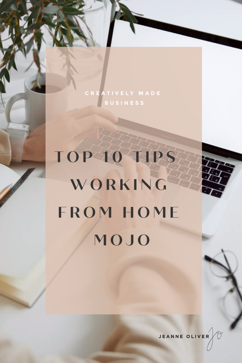 Working from Home Mojo | Creatively Made Business