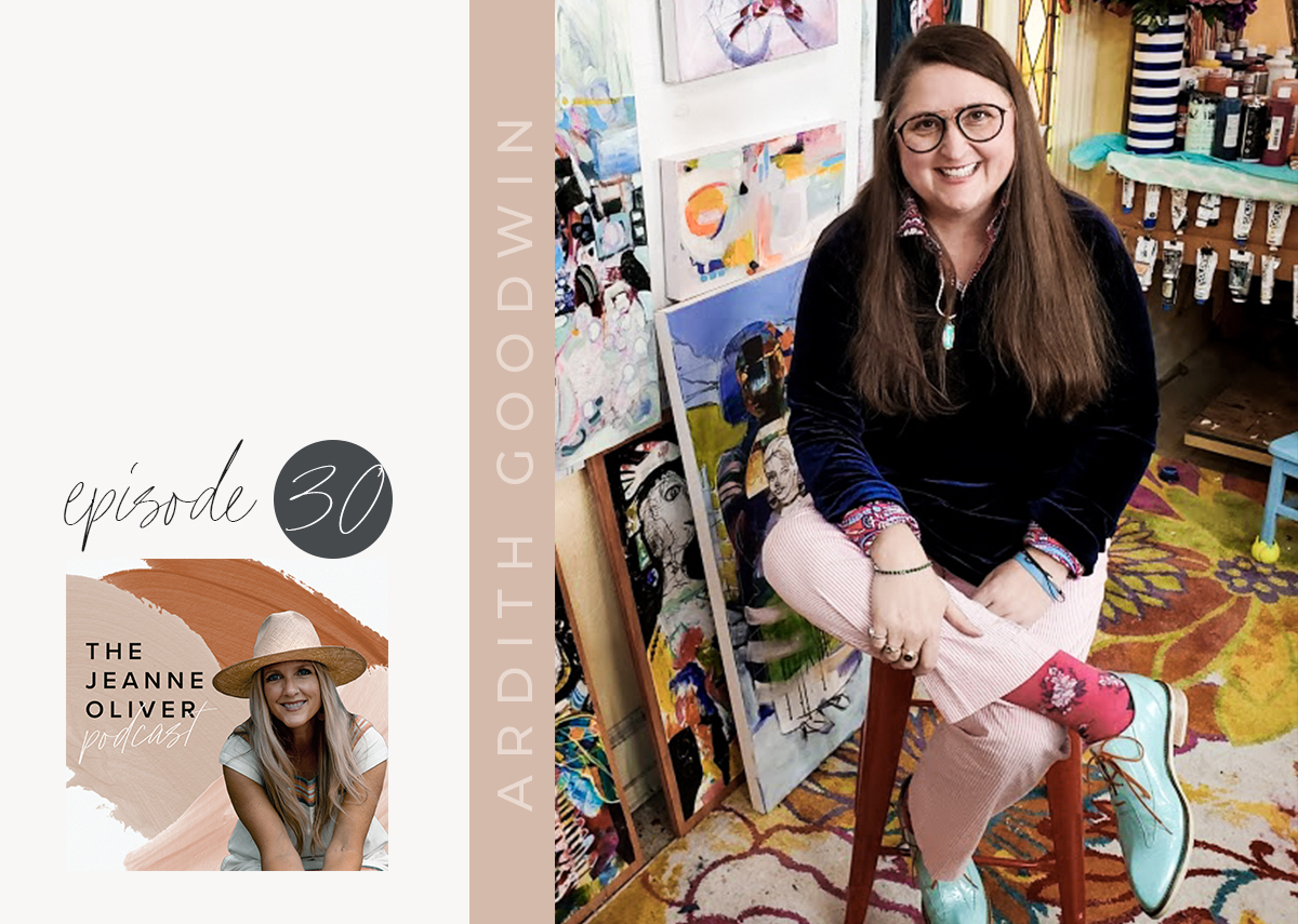 The Jeanne Oliver Podcast Episode Thirty | In the Studio with Ardith Goodwin