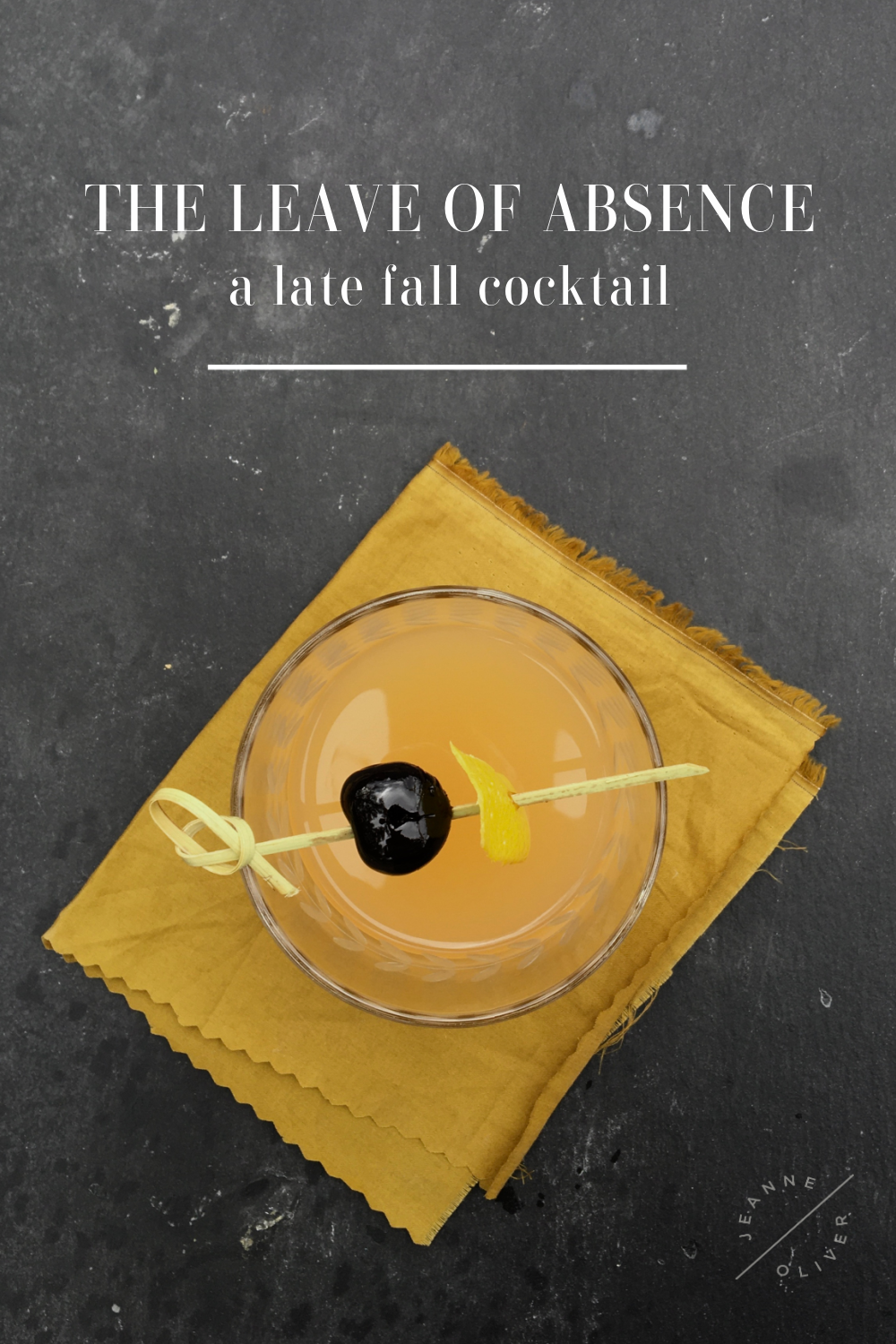 The Leave of Absence | A  Late Fall Cocktail