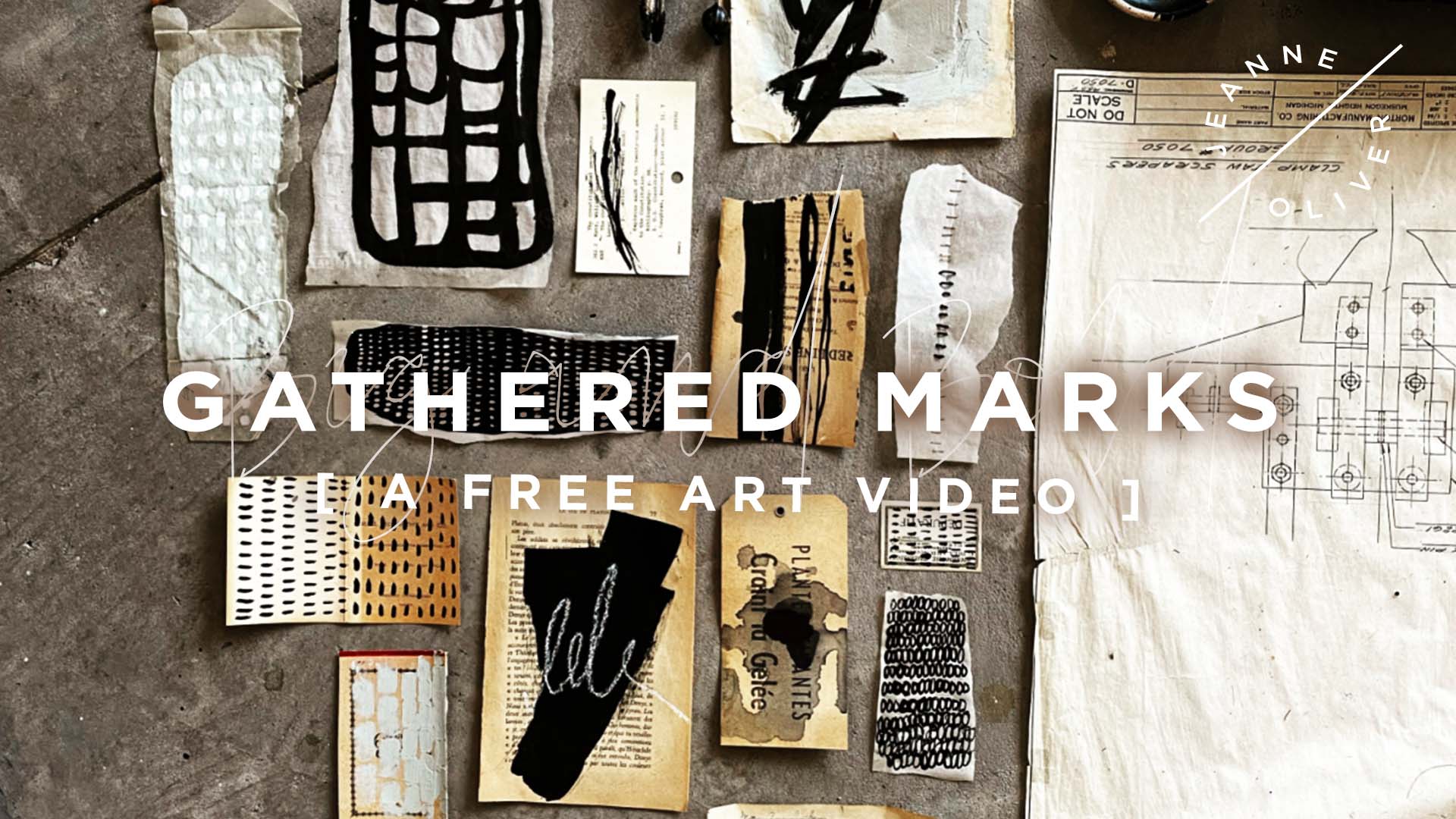 Free Art Video | Gathered Marks with Jeanne Oliver