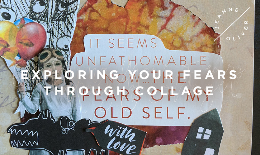 Exploring Your Fears Through Collage with Stacy Stultz