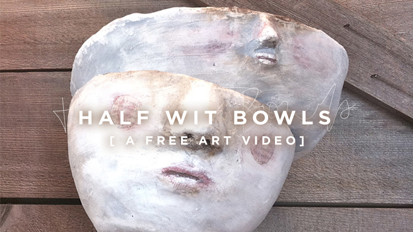 Free Art Video: Half Wit Bowls with Stephanie Lee