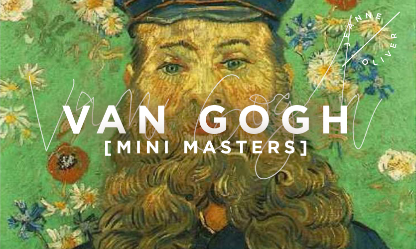 Mini Masters: Van Gogh with Jeanne Oliver