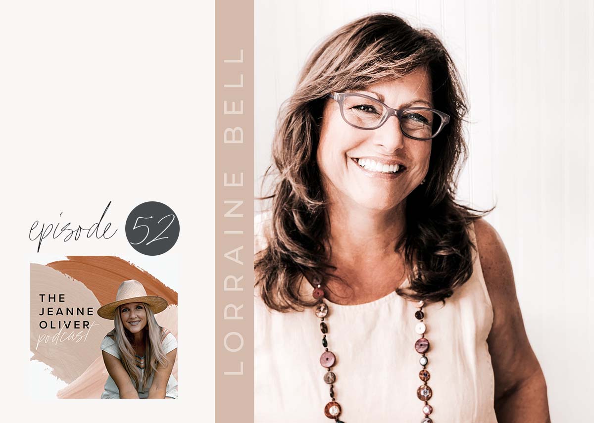 The Jeanne Oliver Podcast Episode Fifty Two | Loss and Grief with Lorraine Bell