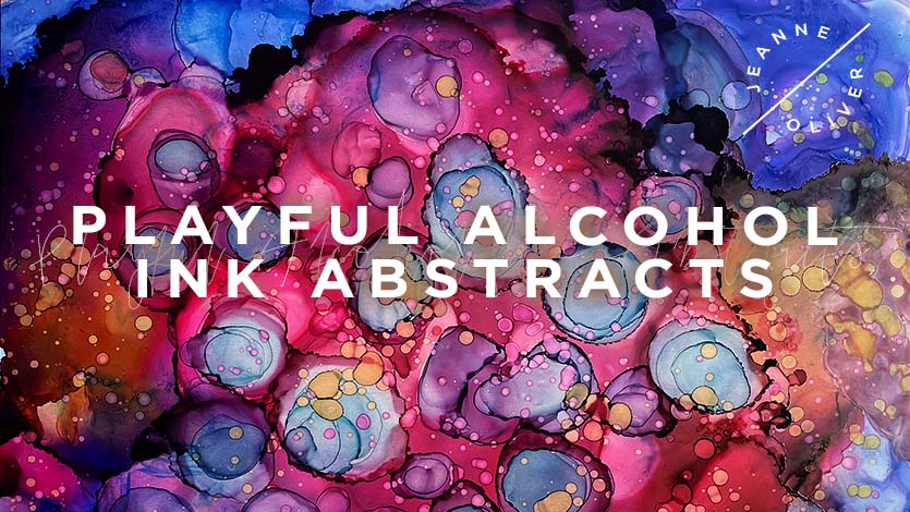 Playful Alcohol Ink Abstracts with Nathifa Sligh | Instant Access