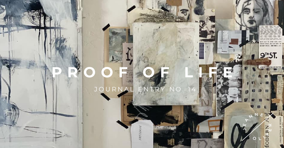 Proof of Life | Journal Entry No. 14