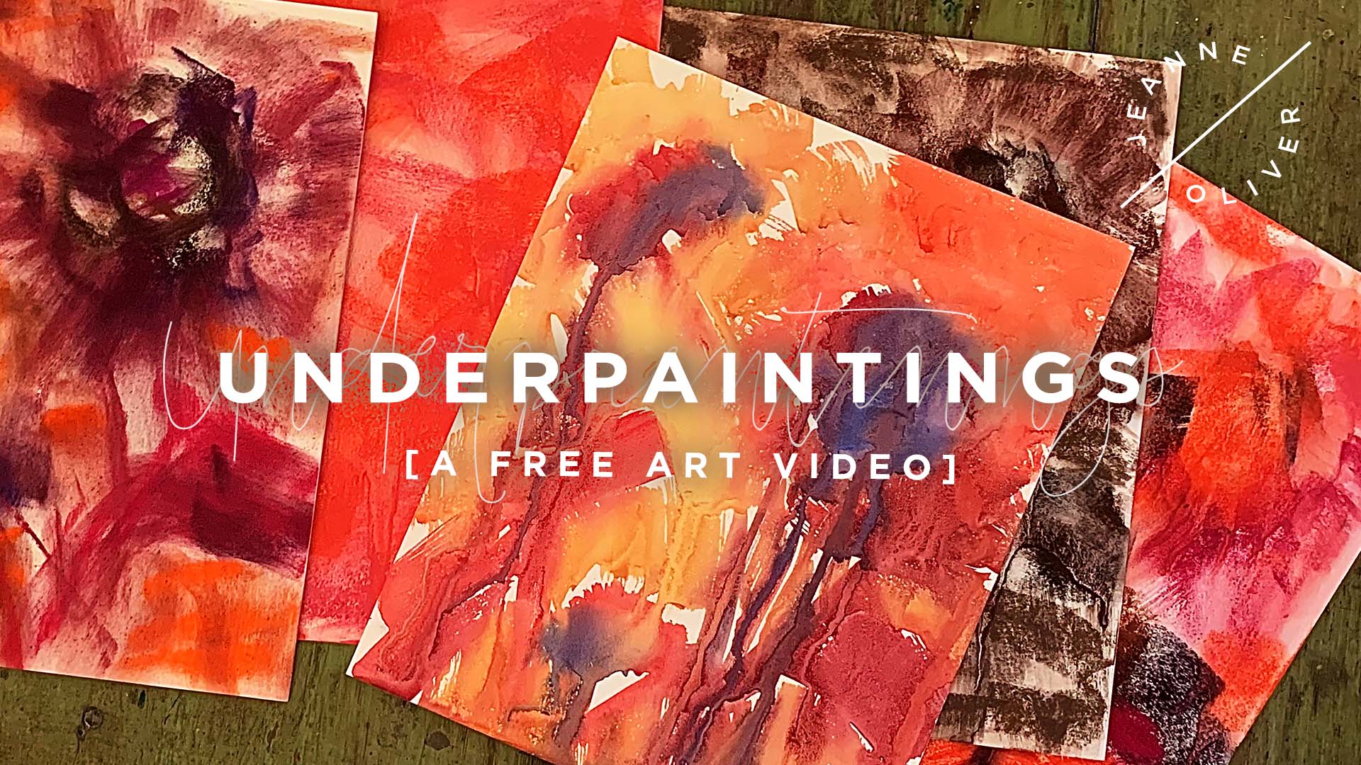 Free Art Video Underpaintings with Anne Gee Jeanne Oliver