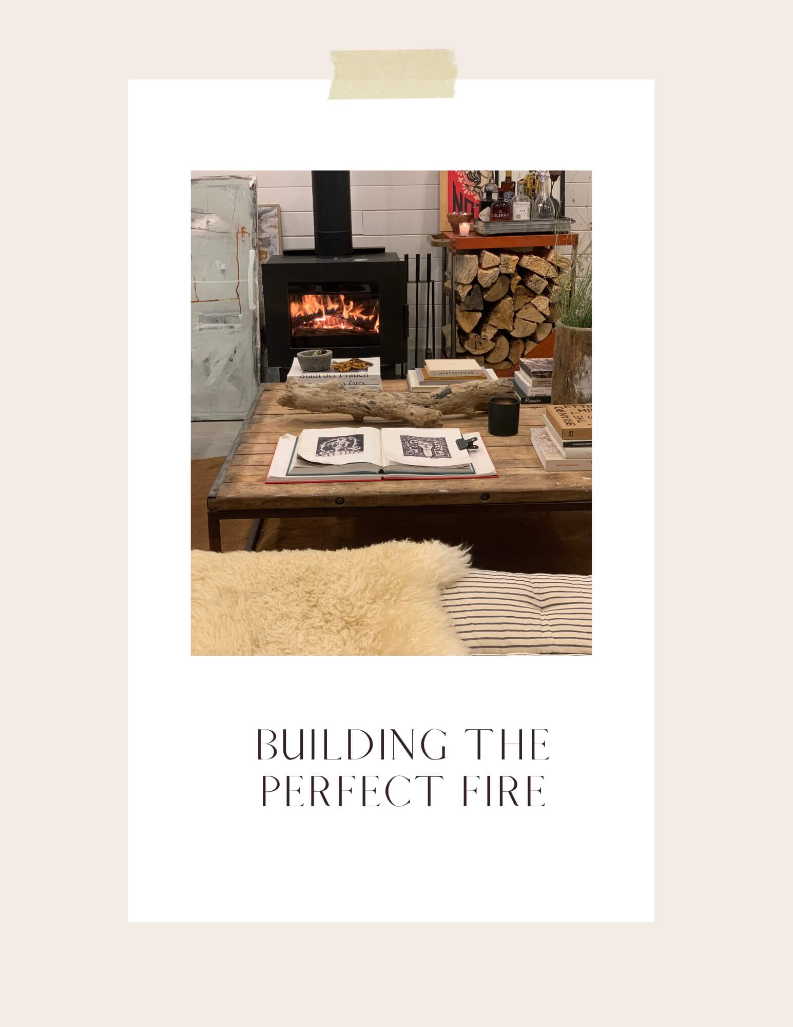 How to Build the Perfect Fire