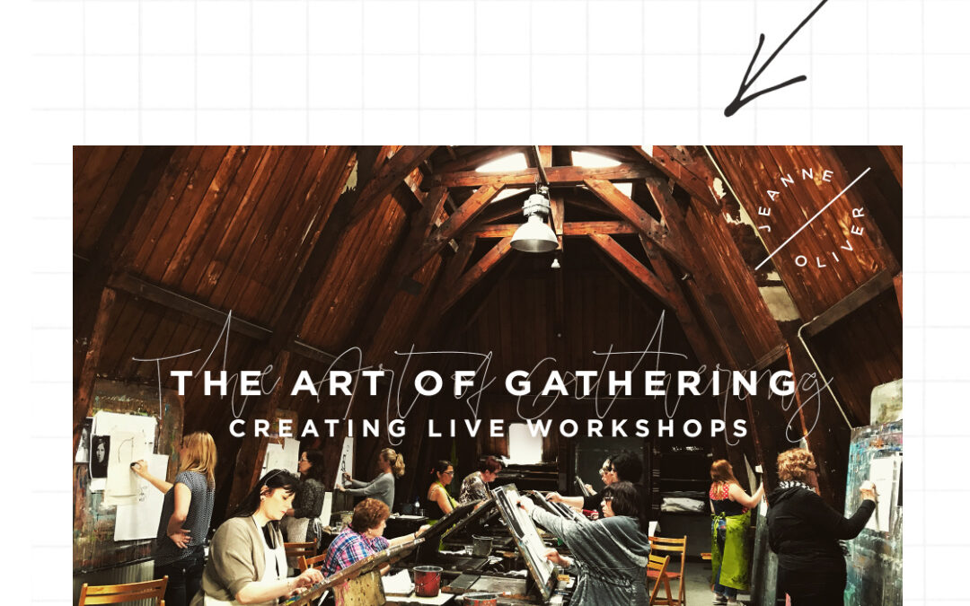 April Online Course Special | 50% off The Art of Gathering with Jeanne Oliver