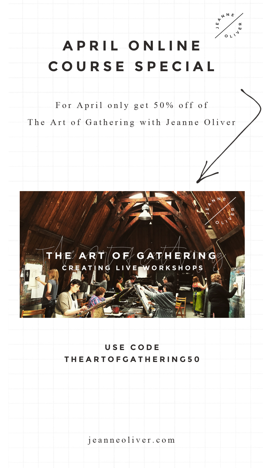 April Online Course Special | 50% off The Art of Gathering with Jeanne Oliver