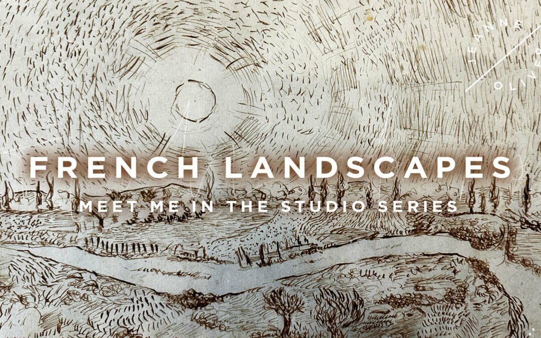 French Landscapes with Jeanne Oliver